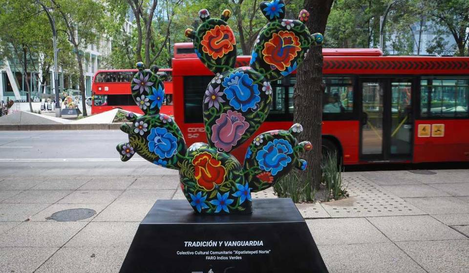 An exhibition of 51 nopales arrives to Paseo de la Reforma! Check the exact location