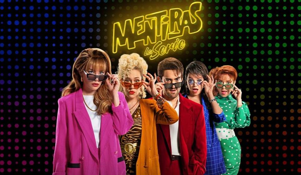 Mentiras, La Serie, ahora en el cine: disfruta los dos primeros episodios del drama ochentero en la pantalla grande