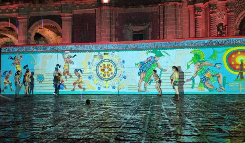 A video mapping show about the ball game will be projected in this plaza in the Historic Center: there will be only a few performances