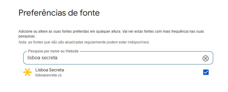 Escolhe a Lisboa Secreta para ser uma das tuas fontes preferidas no Google