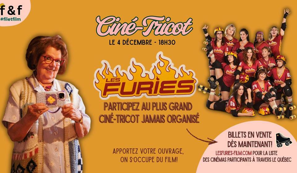 Un ciné-tricot pour aller voir Les Furies de Mélanie Charbonneau
