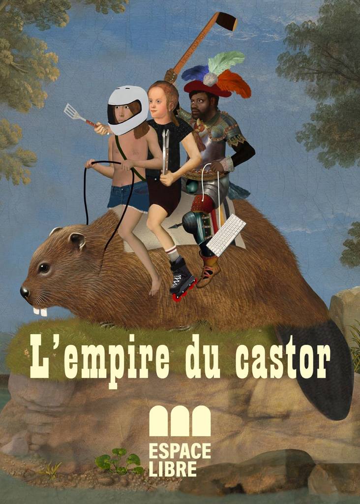 La Compagnie de la Baie d&rsquo;Hudson racontée en folklore absurdiste – « l&rsquo;Empire du Castor » à Espace Libre