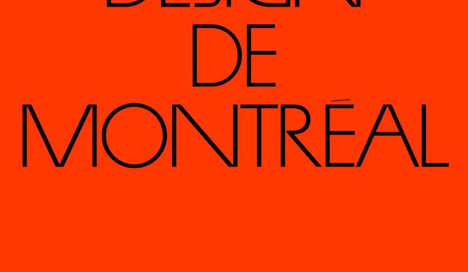 Agenda – Tout ce qu&rsquo;on va voir pendant la Semaine Design de Montréal