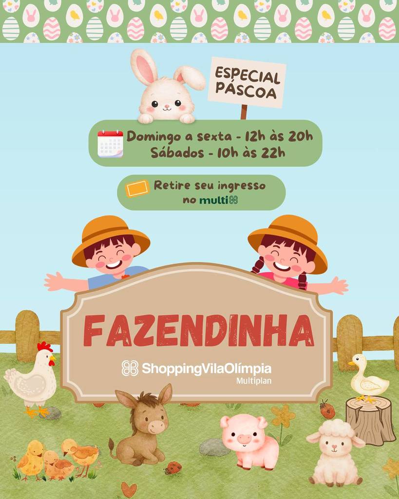 The special Easter Farm at Shopping Vila Olímpia. What to do for Easter in São Paulo?