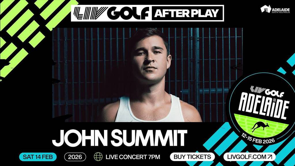 Promotional poster for John Summit at LIV Golf Adelaide.