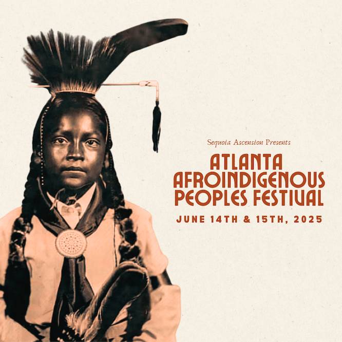 a poster of for the Afroindigenous Peoples' Festival in Atlanta Georgia