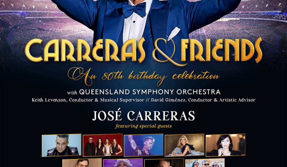 Robbie Williams, The Corrs &amp; more joining legendary tenor José Carreras for a one-night-only spectacular exclusive to Brisbane