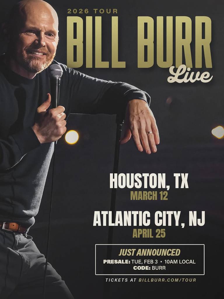 Graphic shows information about the comedy date added to Bill Burr's tour with performances added to Houston and Atlantic City, NJ.