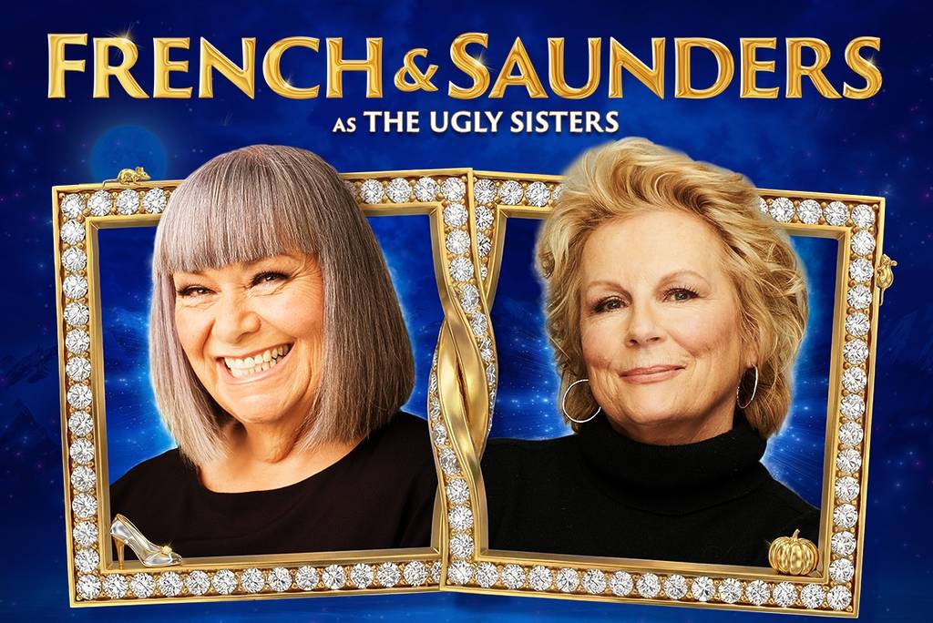 Il poster di annuncio di French e Saunders nei panni delle sorelle brutte in Cenerentola