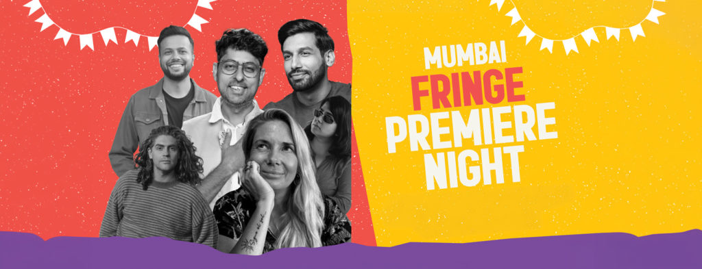 Mumbai fringe festival premier night