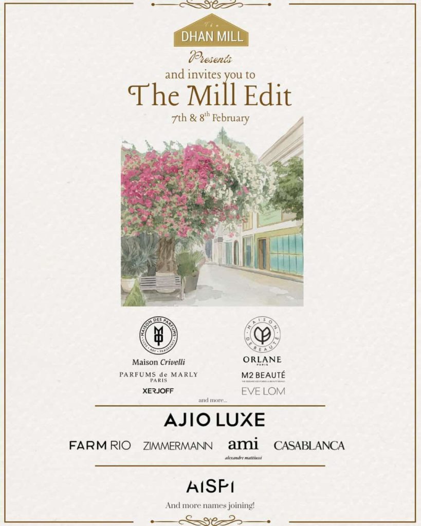 The Mill Edit by The Dhan Mill