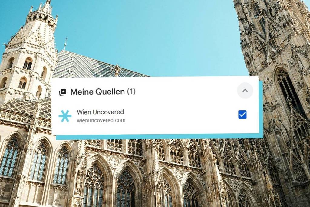 Here’s how to set Wien Uncovered as a preferred source on Google
