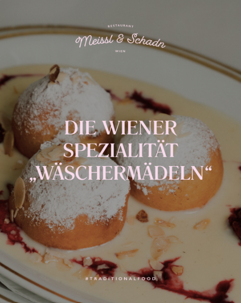 Eine traditionelle Nachspeise in Wien sind die Wäschermädeln